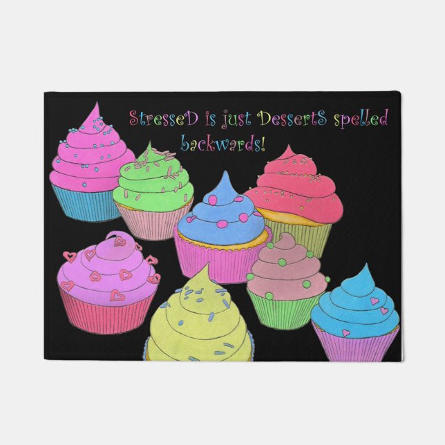StresseD is DessertS~Cupcakes Door Mat (Front)
