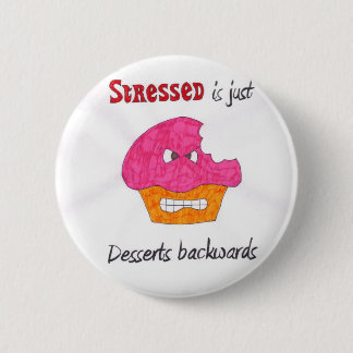 Stressed is just Desserts backwards pin