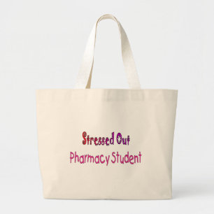 Stressed Out Pharmacy Student Large Tote Bag