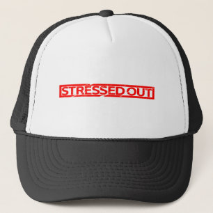 Stressed Out Stamp Trucker Hat