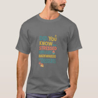 Stressed Spelled Backwards Is Desserts