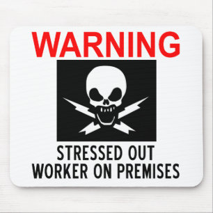 Stressed Worker Mouse Mat