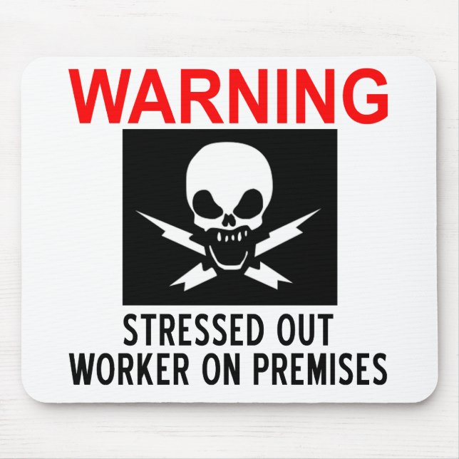 Stressed Worker Mouse Mat (Front)