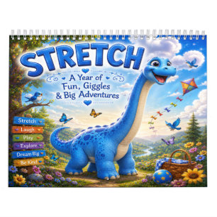 Stretch: A Year of Fun, Giggles & Big Adventures Calendar