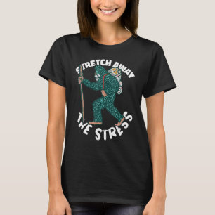 Stretch away the Stress Climber Rock Climbing Boul T-Shirt
