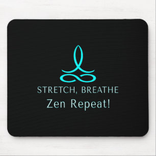 Stretch Breathe Zen Repeat Wellness Mindful Lance Mouse Mat