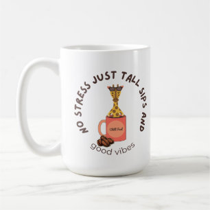 “Stretch out, sip slow, stress less.” Coffee Mug