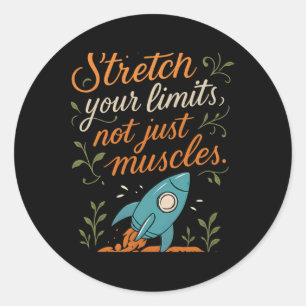 Stretch Your Limits Yoga Rocket Mindful Graphic Classic Round Sticker