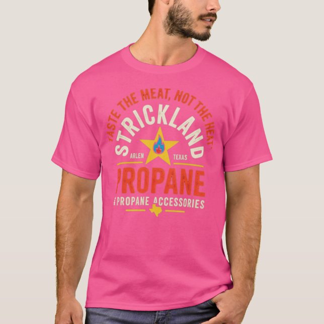 Strickland Propane & Propane Accessories T-Shirt (Front)