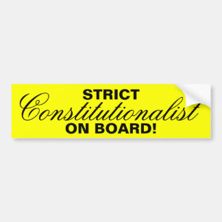 STRICT, Constitutionalist, ON BOARD! Bumper Sticker