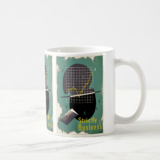 Strictly Business Coffee Mug