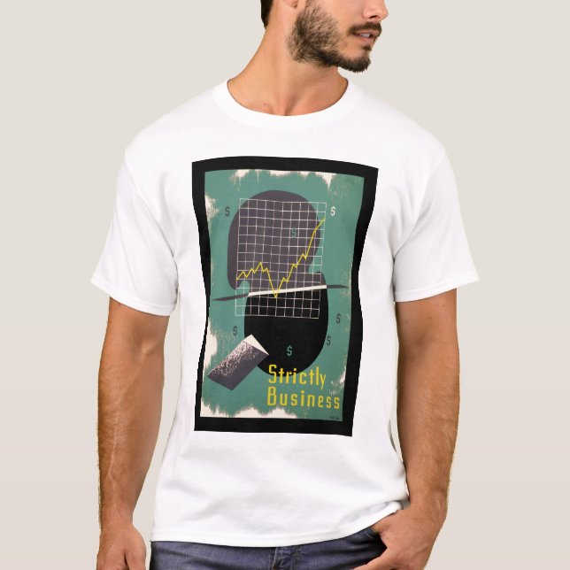 Strictly Business T-Shirt (Front)