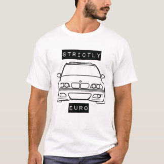 Strictly Euro BMW e46 m3 front clip T-Shirt