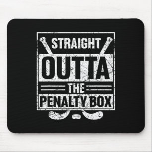 Stright Outta The Penalty Box Ice Hockey Hockey Ic Mouse Mat