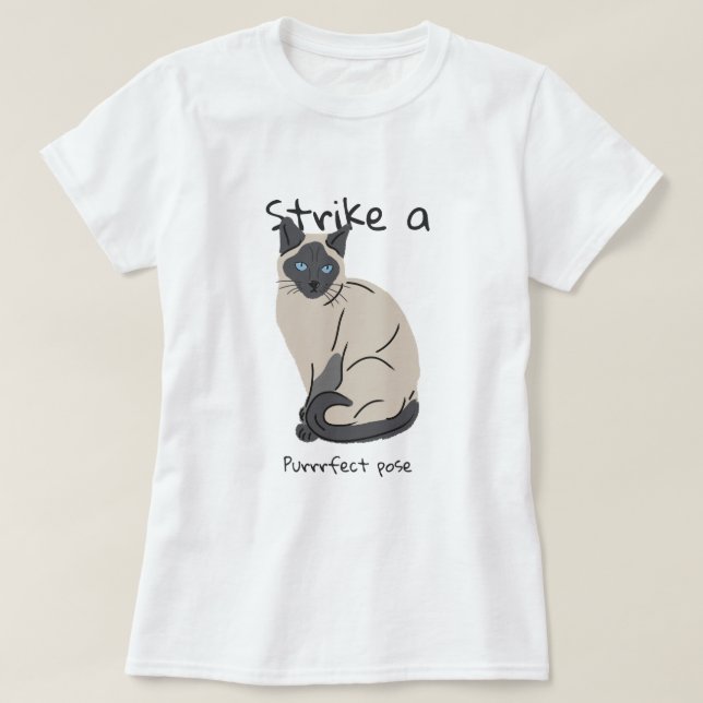 Strike a Purrrfect pose T-Shirt (Design Front)
