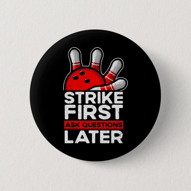 Strike - Bowler Bowling Ball Funny Bowling  6 Cm Round Badge (Front)