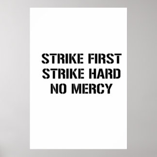 Strike First Strike Hard No Mercy Poster