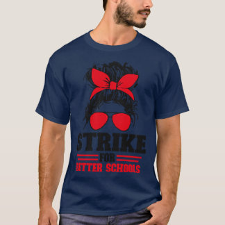 Strike For Better Schools T-Shirt