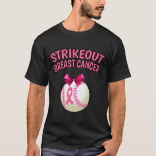 Strike Out Breast Cancer Awareness - Baseball Pink T-Shirt