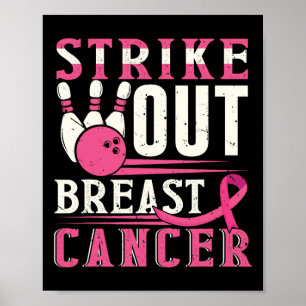 Strike Out Breast Cancer Awareness Bowling Strike  Poster
