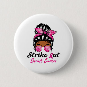Strike Out Breast Cancer Awareness Pink Ribbon Mes 6 Cm Round Badge