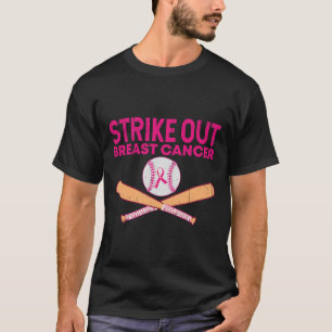Strike Out Breast Cancer Baseball Breast Cancer Aw T-Shirt