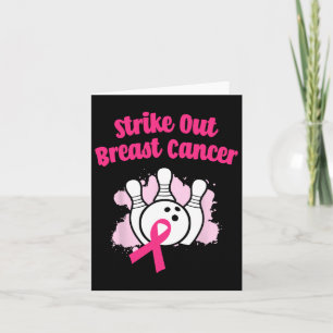 Strike Out Breast Cancer Bowling Ribbon Pink Card