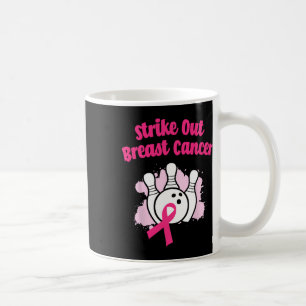Strike Out Breast Cancer Bowling Ribbon Pink  Coffee Mug