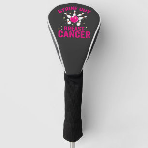 Strike Out Breast Cancer Funny Bowling Sport Gift  Golf Head Cover