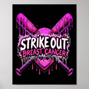 Strike Out Breast Cancer Sell Softll Drip Home Pla Poster