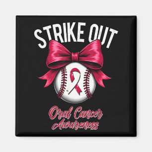 Strike Out Oral Cancer Awareness Magnet