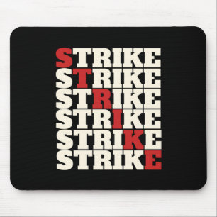 STRIKE - So everyone your Union Strong Mouse Mat