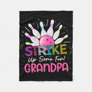 Strike Up Some Fun Grandpa Of The Bday Girl Bowlin Fleece Blanket