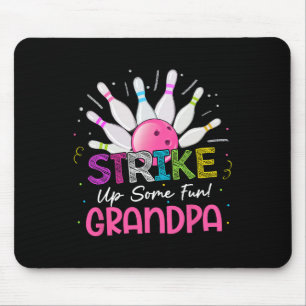 Strike Up Some Fun Grandpa Of The Bday Girl Bowlin Mouse Mat