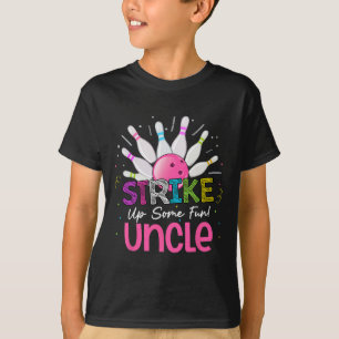 Strike Up Some Fun Uncle Of The Birthday Girl Bowl T-Shirt
