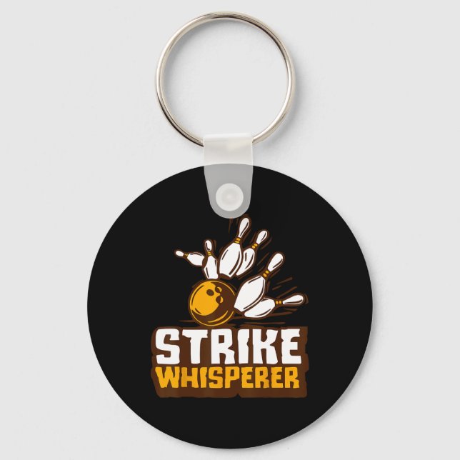 Strike Whisperer Bowling Funny Bowler League Team  Key Ring (Front)