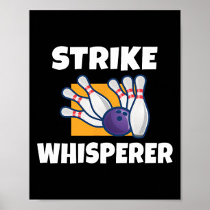 Strike Whisperer Bowling Team Bowler Poster