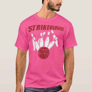 Strikeologist T T-Shirt
