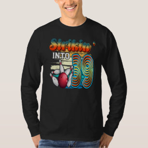 Strikin' Into 39 Bowling Bowler 39th Birthday Cele T-Shirt