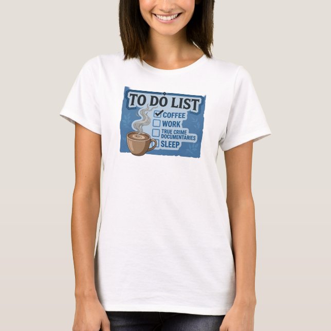 Striking Blue COFFEE WORK TRUE CRIME T-Shirt (Front)