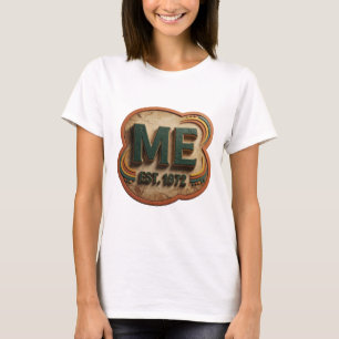 Striking Green ME EST 1972 Quote Design T-Shirt