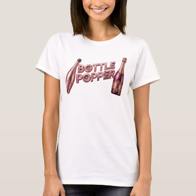 Striking Red BOTTLE POPPER Quote Shirt (Front)
