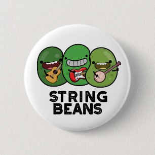 String Beans Funny Vegetable Pun 6 Cm Round Badge