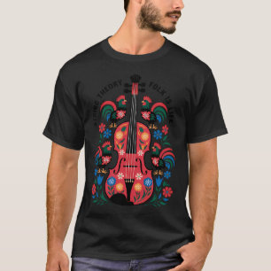 String Theory – Folk Is Life - Folk Cello Art T-Shirt
