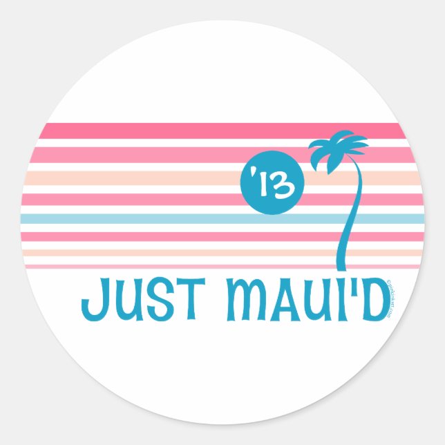 Stripe Just Maui'd Classic Round Sticker (Front)