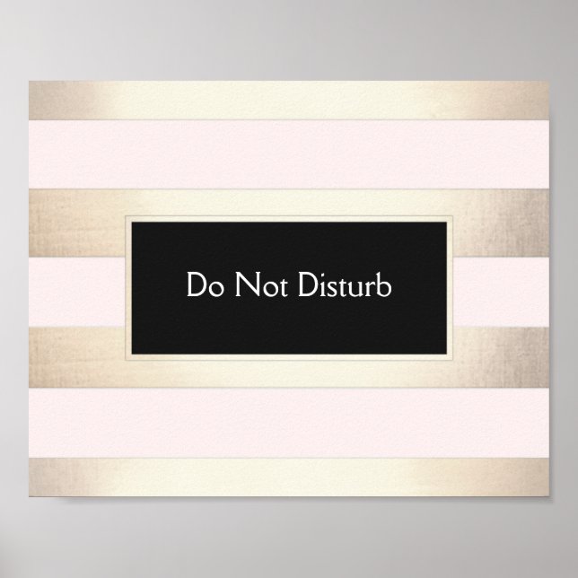 Striped FAUX Gold Foil and Pink Do Not Disturb Poster (Front)