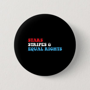 Stripes And Equal Rights 4th July Patriotic Womens 6 Cm Round Badge