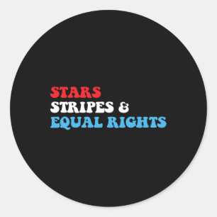 Stripes And Equal Rights 4th July Patriotic Womens Classic Round Sticker