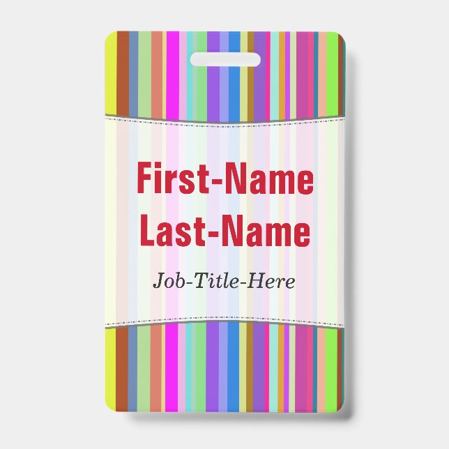 Stripes of Various Colours; Personalised Name Badg ID Badge (Front)