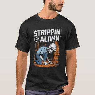 Strippin for a Livin Skull Electrician Humour  T-Shirt